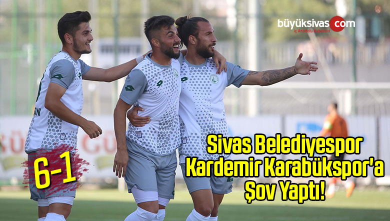 Sivas Belediyespor Kardemir Karabükspor’a Şov Yaptı!