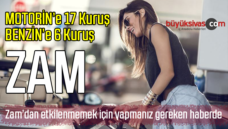 Motorin 17 Kuruş Benzin 6 Kuruş Zam Yedi! Bayram Sonrası Zam Can Sıktı!