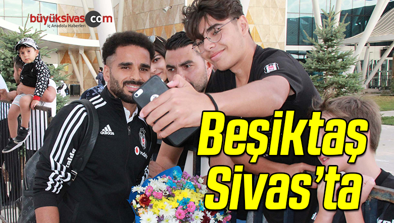 Sivas’a Geldi