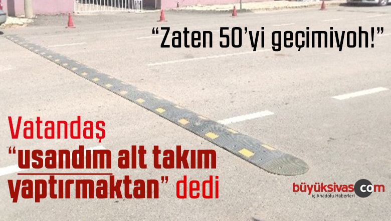 Sivas’ta Yollara Yapılan Kısa Mesafeli Demir Kasisler Araçlara Zarar Veriyor!