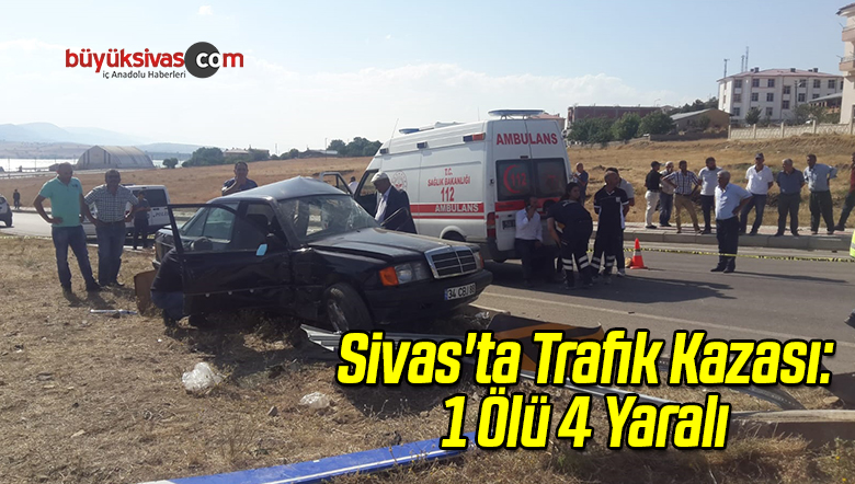 Sivas’ta Trafik Kazası: 1 Ölü 4 Yaralı