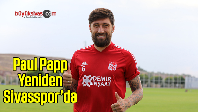 Sivasspor Paul Papp ile Yeniden Anlaşmaya Vardı