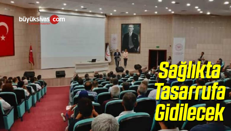 Sağlıkta Tasarrufa Gidilecek