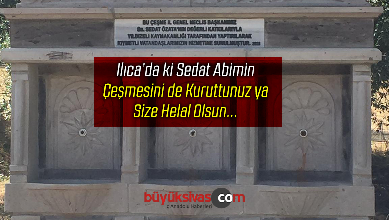 Ilıca Suyu Kurudu! Hayırsever İş Adamının Yaptırdığı Çeşme Artık Akmıyor! Akıtın!