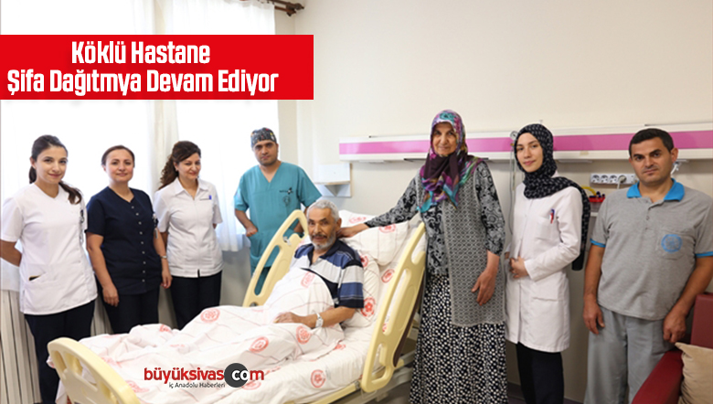 Köklü Hastane Şifa Dağıtıyor