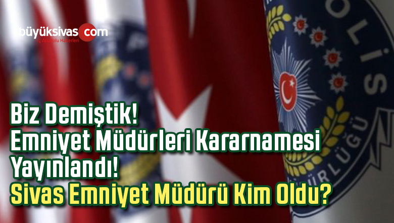 Sivas Emniyet Müdürü