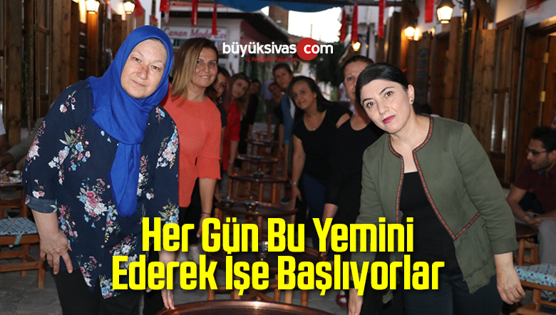 Her Gün Bu Yemini Ederek İşe Başlıyorlar