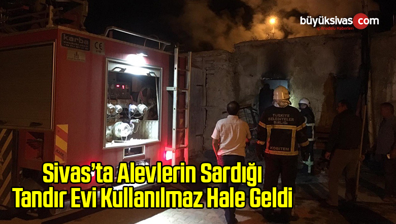 Alevlerin Sardığı Tandır Evi Kullanılmaz Hale Geldi