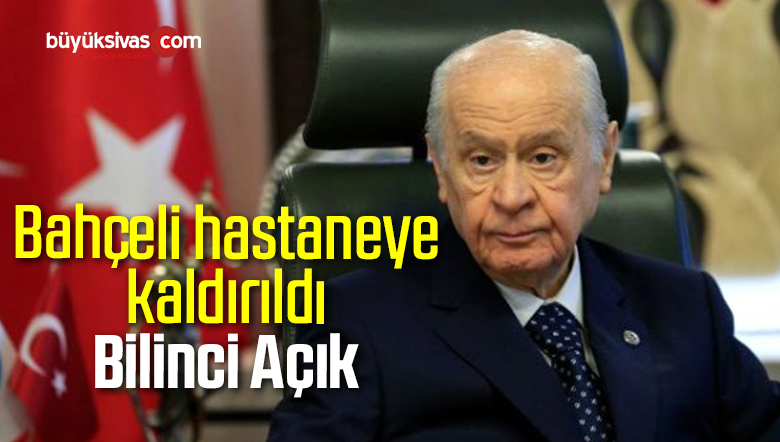 Bahçeli’nin Sağlık Durumu Hakkında MHP’den Açıklama