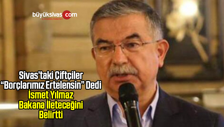 Bakan Yılmaz Sivas’taki Ziraat Odası Başkanları ile Bir Araya Geldi