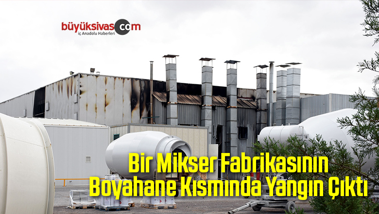 Bir Mikser Fabrikasının Boyahane Kısmında Yangın Çıktı