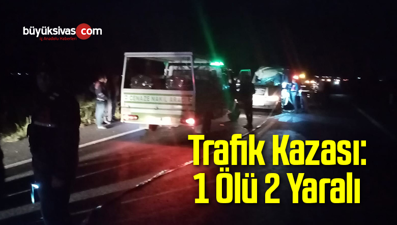 Nevşehir’de Trafik Kazası: 1 Ölü 2 Yaralı