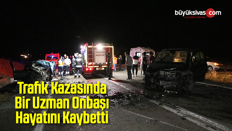 Trafik Kazasında Bir Uzman Onbaşı Hayatını Kaybetti