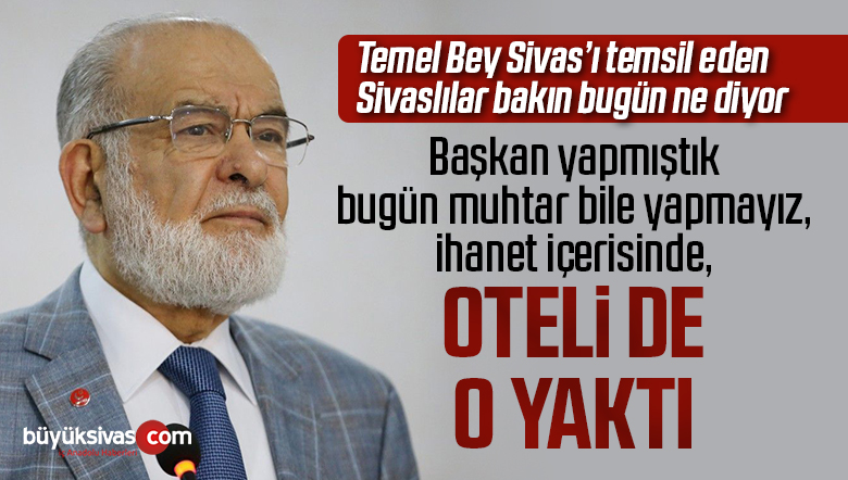 Sivas’ta Yaşayan Sivaslılar Karamollaoğlu’na Tepki Gösterdi
