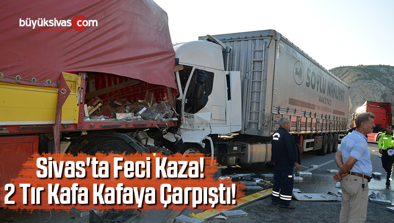 2 Tırın Çarpışması