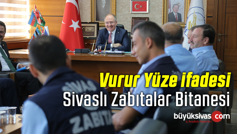 Sivas Belediyesi Zabıta Müdürü ve Personeli Başkanı Ziyaret Etti