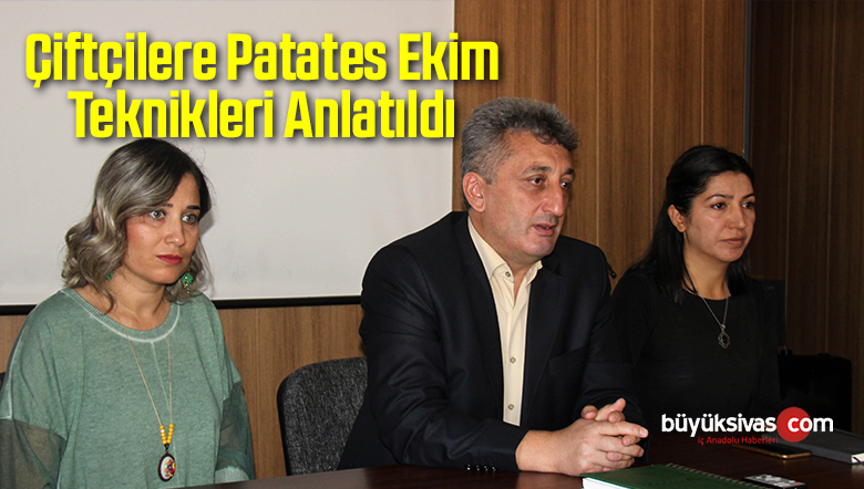 Çiftçilere Patates Ekim Teknikleri Anlatıldı