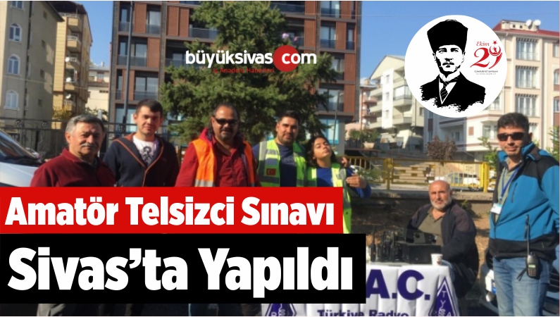 Amatör Telsizci Sınavı Sivas’ta Yapıldı
