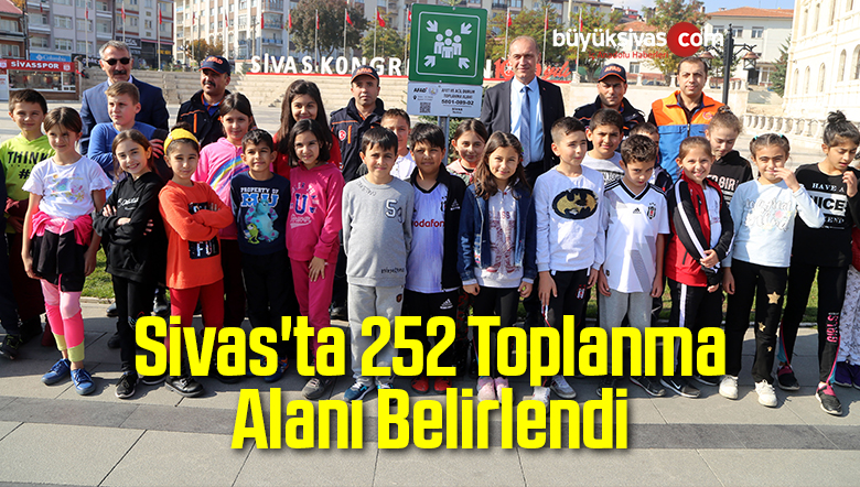 Sivas’ta 252 Toplanma Alanı Belirlendi