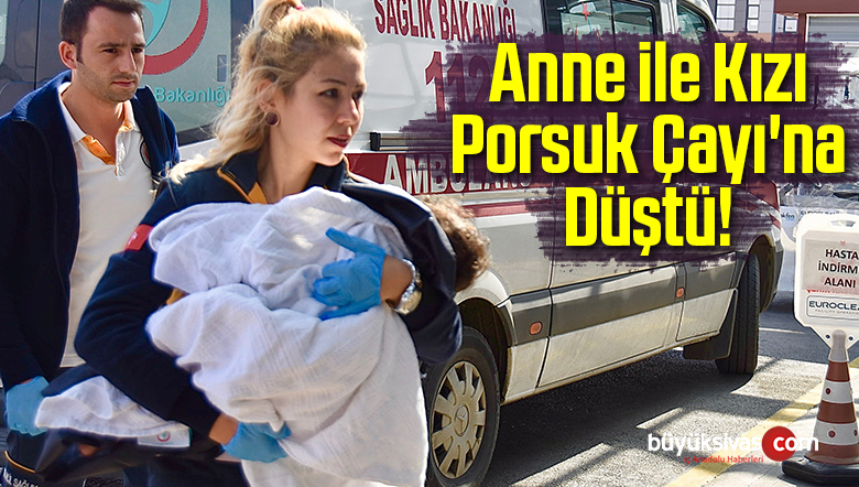 Anne ile Kızı Porsuk Çayı’na Düştü
