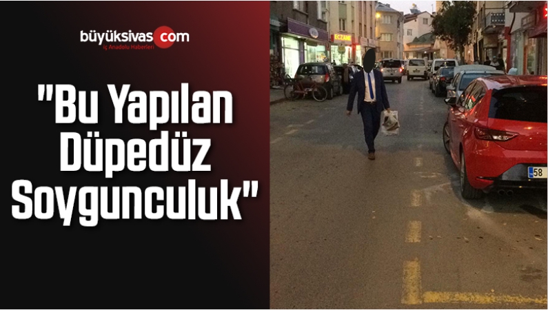 “Bu Yapılan Düpedüz Soygunculuk”