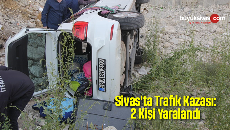 Sivas’ta Trafik Kazası: 2 Yaralı