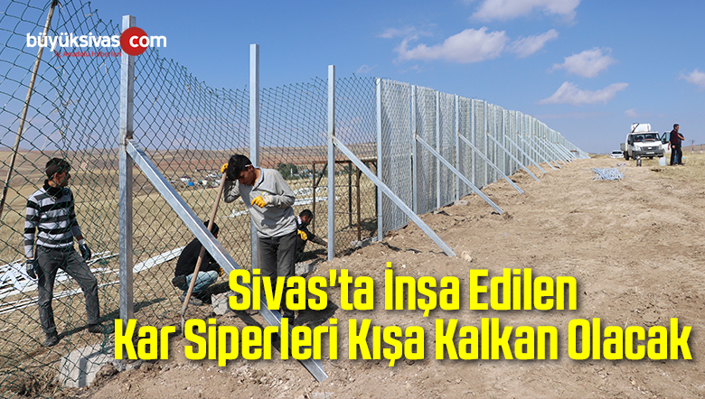 Sivas’ta İnşa Edilen Kar Siperleri Kara Kışa Kalkan Olacak