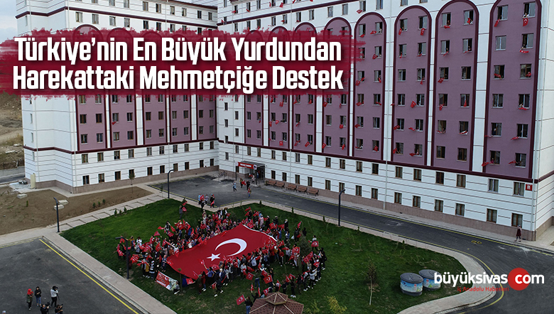 Türkiye’nin En Büyük Yurdundan Mehmetçiğe Destek