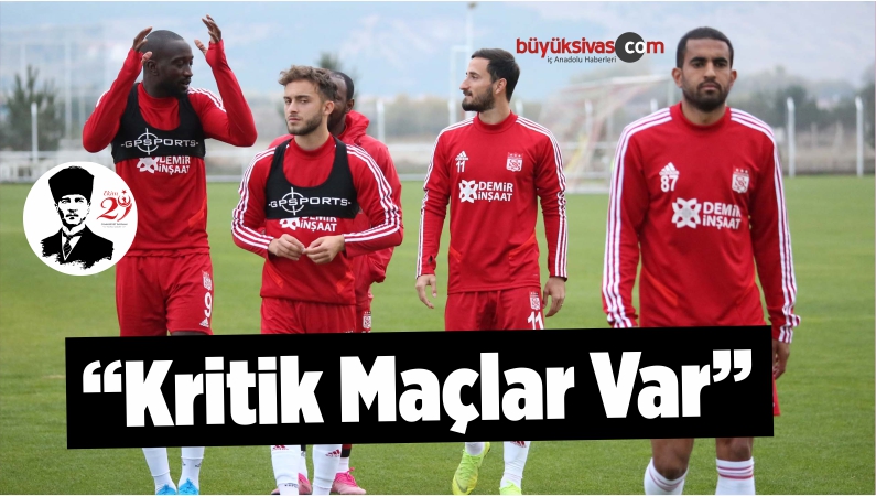 Çalımbay Kritik Maçlar Var