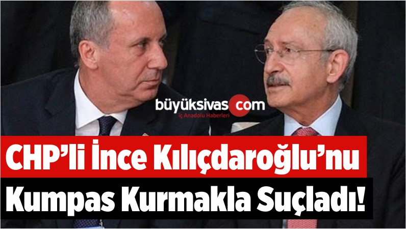 CHP’li İnce