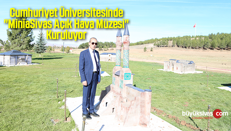MiniaSivas Açık Hava Müzesi