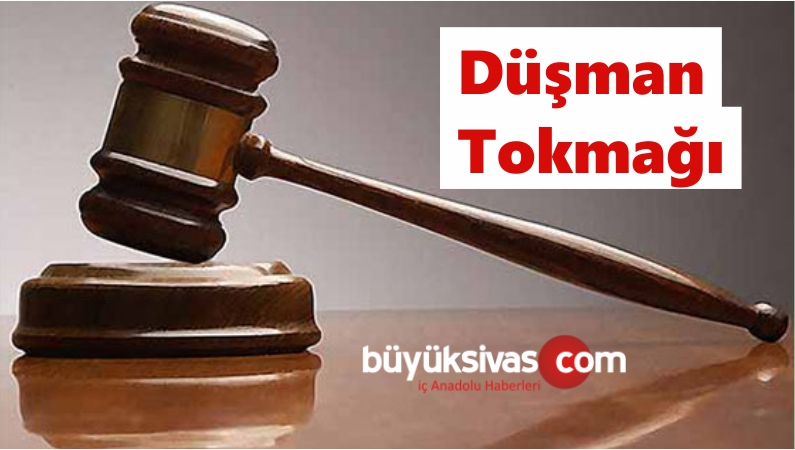 “Düşman Tokmağı”