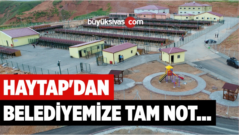 HAYTAP’DAN BELEDİYEMİZE TAM NOT…