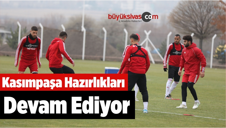 Kasımpaşa Hazırlıkları Devam Ediyor