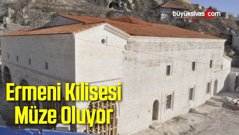 Ermeni Kilisesi Müze Oluyor