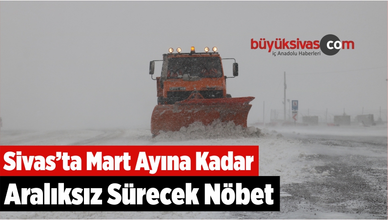 Sivas’ta Mart Ayına Kadar