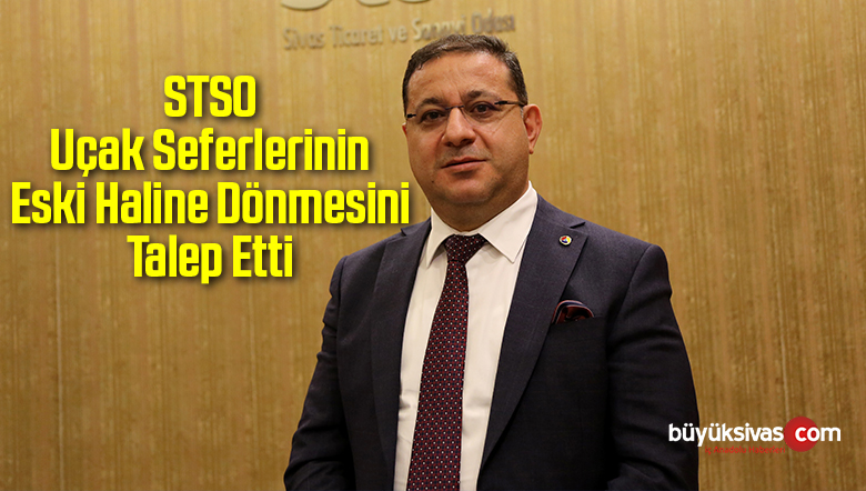STSO Uçak Seferlerinin Eski Haline Dönmesini Talep Etti