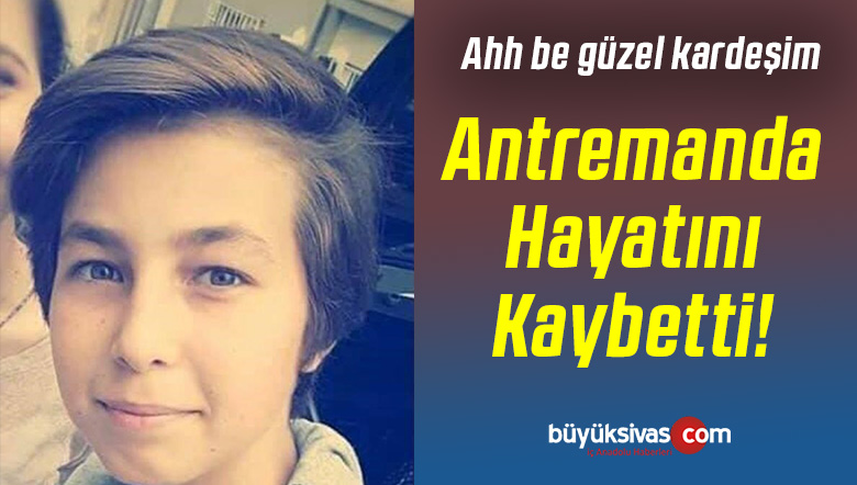 15 yaşındaki futbolcu antrenmanda hayatını kaybetti