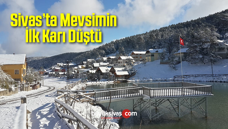 Sivas’ta Mevsimin İlk Karı