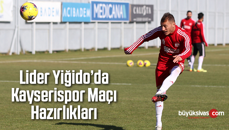 Sivasspor’da Kayserispor Maçı Hazırlıkları