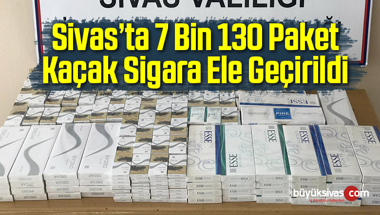 Sivas’ta 7 Bin 130 Paket Kaçak Sigara Ele Geçirildi