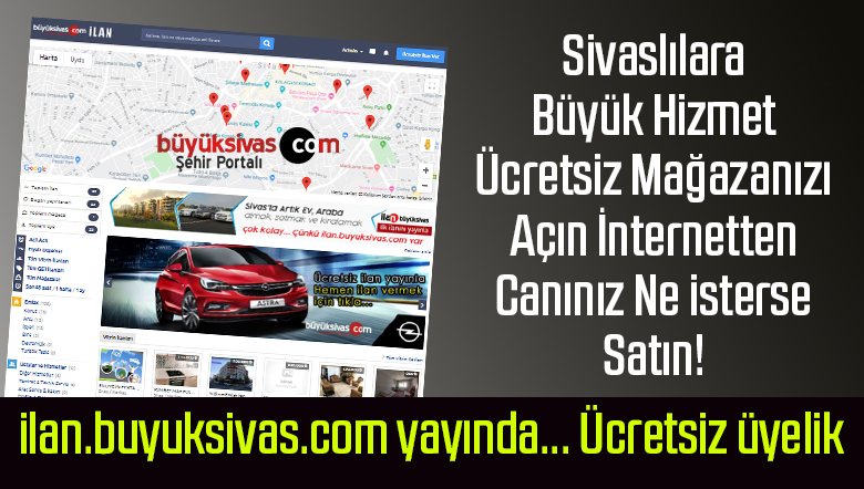 ilan.buyuksivas.com Yayında! Sivas’ta internette Mağaza! Üstelik Ücretsiz Açın