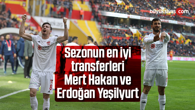 En İyi Transferler Mert Hakan ve Erdoğan