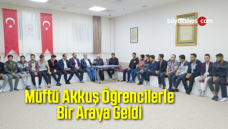 Müftü Akkuş Öğrencilerle Bir Araya Geldi