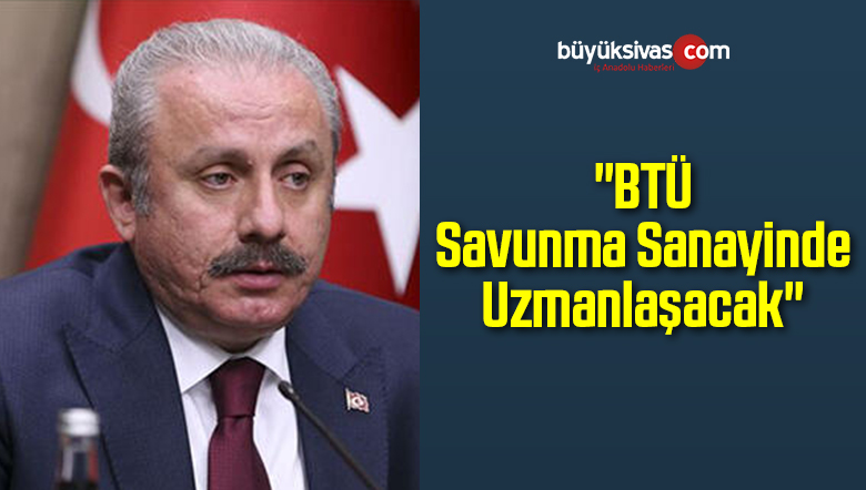 “BTÜ Savunma Sanayinde Uzmanlaşacak”
