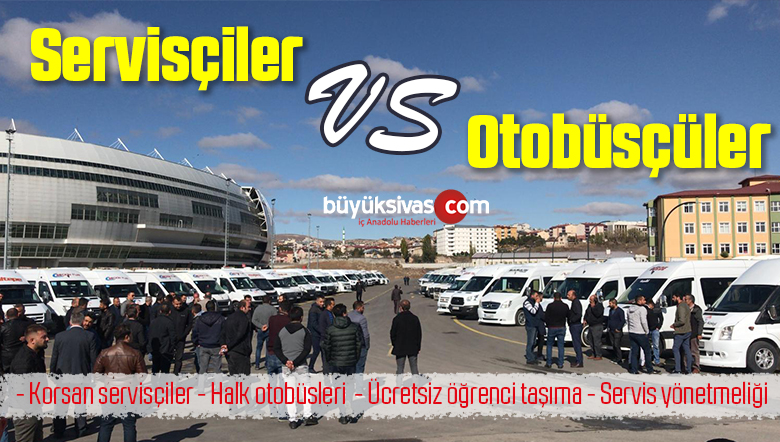 Sivas’ta Servis Şoförleri Yaşadıkları Sıkıntıları Bir Araya Gelerek Anlattı