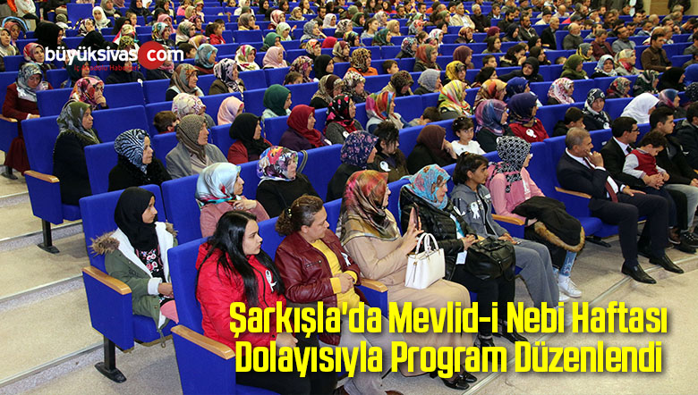 Şarkışla’da Mevlid-i Nebi Haftası Dolayısıyla Program Düzenlendi