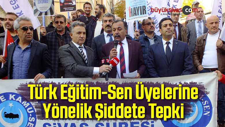 Türk Eğitim-Sen Üyelerine Yönelik Şiddete Tepki