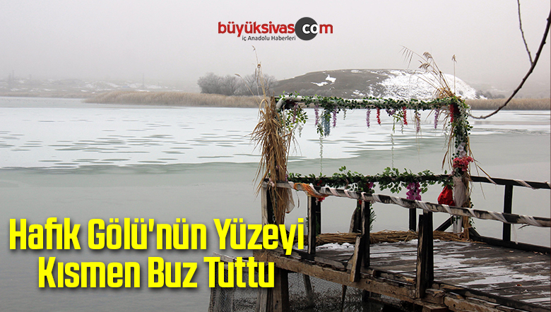 Hafik Gölü’nün Yüzeyi Kısmen Buz Tuttu