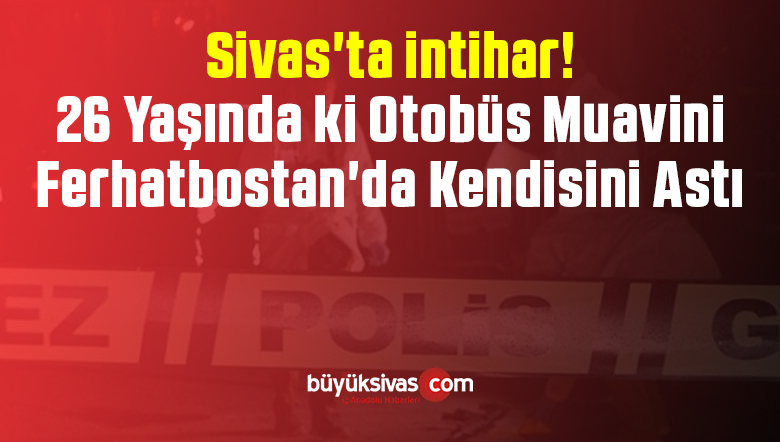 Ferhatbostan'da Kendisini Astı